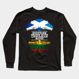 Scottish Grown With Lithuanian Roots - Gift for Lithuanian With Roots From Lithuania Long Sleeve T-Shirt